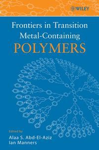 Frontiers in Transition Metal-Containing Polymers - Ian Manners