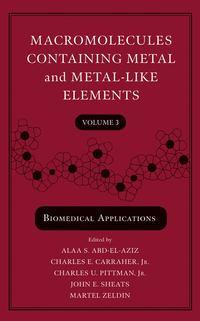 Macromolecules Containing Metal and Metal-Like Elements, Volume 3, Martel  Zeldin audiobook. ISDN43569163