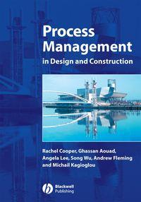 Process Management in Design and Construction, Angela  Lee audiobook. ISDN43569347