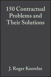 150 Contractual Problems and Their Solutions,  audiobook. ISDN43569387