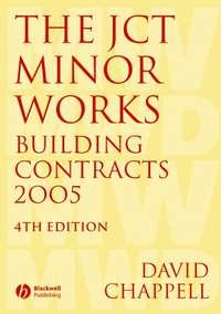 The JCT Minor Works Building Contracts 2005, David  Chappell audiobook. ISDN43569403