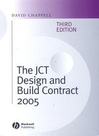 The JCT Design and Build Contract 2005 - David Chappell