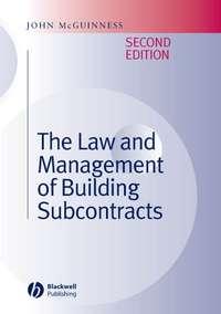 The Law and Management of Building Subcontracts, John  McGuinness аудиокнига. ISDN43569419