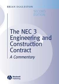 The NEC 3 Engineering and Construction Contract - Brian Eggleston