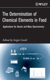 The Determination of Chemical Elements in Food - Sergio Caroli