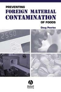 Preventing Foreign Material Contamination of Foods, Doug  Peariso аудиокнига. ISDN43569635