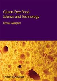 Gluten-Free Food Science and Technology, Eimear  Gallagher audiobook. ISDN43569763
