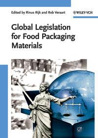 Global Legislation for Food Packaging Materials, Rinus  Rijk audiobook. ISDN43569771