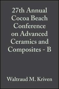 27th Annual Cocoa Beach Conference on Advanced Ceramics and Composites - B - Hua-Tay Lin