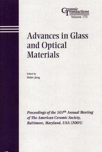 Advances in Glass and Optical Materials - Shibin Jiang