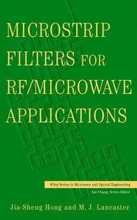 Microstrip Filters for RF / Microwave Applications - Jia-Shen Hong
