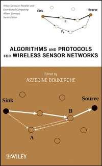 Algorithms and Protocols for Wireless Sensor Networks, Azzedine  Boukerche аудиокнига. ISDN43570555