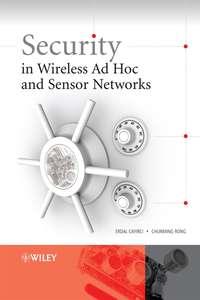 Security in Wireless Ad Hoc and Sensor Networks - Erdal Cayirci