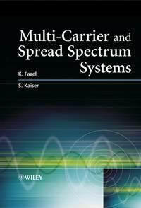 Multi-Carrier and Spread Spectrum Systems, K.  Fazel аудиокнига. ISDN43570675