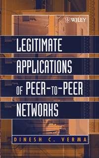 Legitimate Applications of Peer-to-Peer Networks,  audiobook. ISDN43570715
