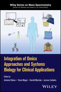 Integration of Omics Approaches and Systems Biology for Clinical Applications, Antonia  Vlahou аудиокнига. ISDN43570947