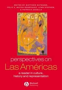 Perspectives on Las Am¿ricas, Patricia  Zavella аудиокнига. ISDN43571187