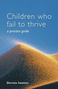 Children who Fail to Thrive, Dorota  Iwaniec audiobook. ISDN43571387