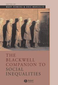 The Blackwell Companion to Social Inequalities, Eric  Margolis аудиокнига. ISDN43571843