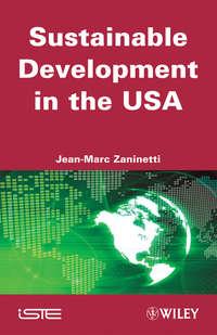 Sustainable Development in the USA, Jean-Marc  Zaninetti аудиокнига. ISDN43571995