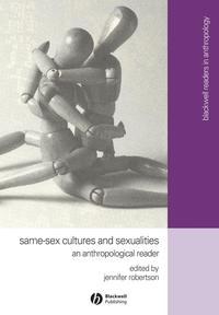 Same-Sex Cultures and Sexualities - Jennifer Robertson