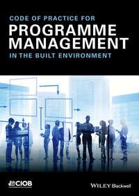 Code of Practice for Programme Management - CIOB (The Chartered Institute of Building)