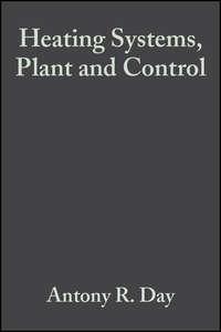 Heating Systems, Plant and Control - Keith Shepherd
