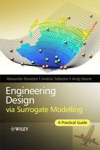 Engineering Design via Surrogate Modelling, Alexander  Forrester audiobook. ISDN43572427