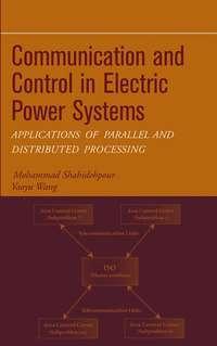 Communication and Control in Electric Power Systems, Mohammad  Shahidehpour audiobook. ISDN43572563