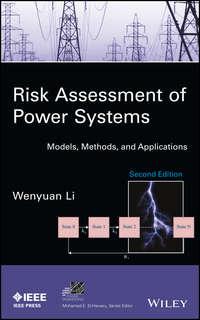 Risk Assessment of Power Systems - Wenyuan Li