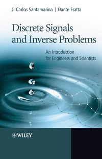 Discrete Signals and Inverse Problems, Dante  Fratta książka audio. ISDN43572667