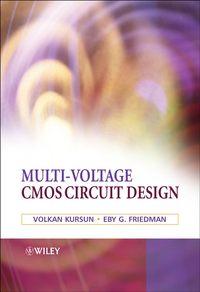 Multi-voltage CMOS Circuit Design, Volkan  Kursun audiobook. ISDN43572859