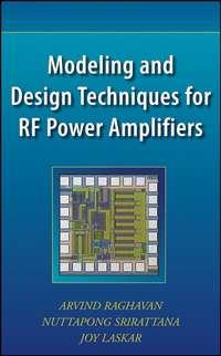 Modeling and Design Techniques for RF Power Amplifiers, Arvind  Raghavan audiobook. ISDN43572867