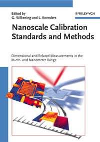Nanoscale Calibration Standards and Methods, Ludger  Koenders аудиокнига. ISDN43573027