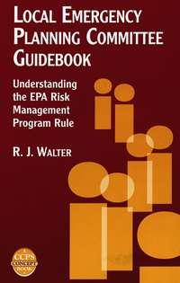 Local Emergency Planning Committee Guidebook - R. Walter