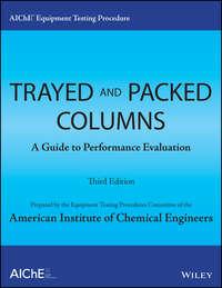 AIChE Equipment Testing Procedure - Trayed and Packed Columns, American Institute of Chemical Engineers (AIChE) audiobook. ISDN43573587