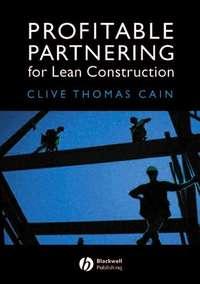Profitable Partnering for Lean Construction,  audiobook. ISDN43573843