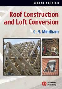 Roof Construction and Loft Conversion - C. Mindham
