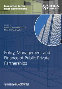 Policy, Management and Finance of Public-Private Partnerships, Matthias  Beck audiobook. ISDN43573915