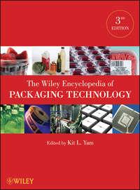 The Wiley Encyclopedia of Packaging Technology - Kit Yam