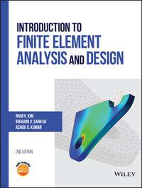 Introduction to Finite Element Analysis and Design - Bhavani Sankar