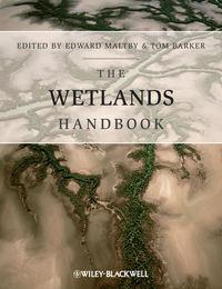 The Wetlands Handbook, 2 Volume Set, Edward  Maltby audiobook. ISDN43574267