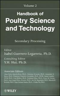 Handbook of Poultry Science and Technology, Secondary Processing, Yoshinori  Mine audiobook. ISDN43574443
