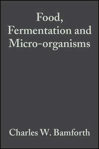 Food, Fermentation and Micro-organisms,  аудиокнига. ISDN43574467