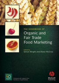 The Handbook of Organic and Fair Trade Food Marketing, Simon  Wright аудиокнига. ISDN43574475