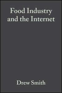 Food Industry and the Internet, Drew  Smith аудиокнига. ISDN43574491