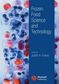 Frozen Food Science and Technology - Judith Evans
