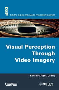 Visual Perception Through Video Imagery, Michel  Dhome audiobook. ISDN43574699