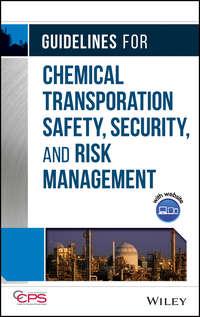 Guidelines for Chemical Transportation Safety, Security, and Risk Management, CCPS (Center for Chemical Process Safety) audiobook. ISDN43574763