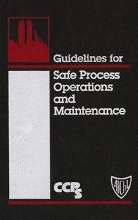 Guidelines for Safe Process Operations and Maintenance, CCPS (Center for Chemical Process Safety) аудиокнига. ISDN43574843